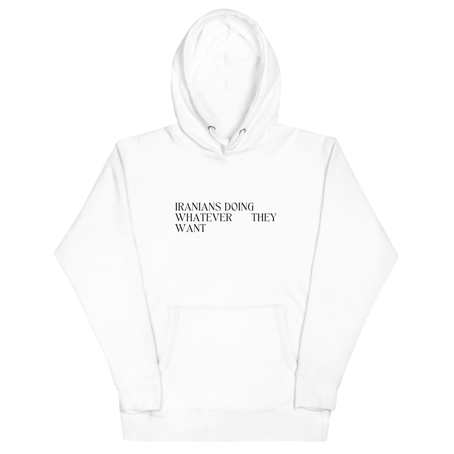 Iranians Doing Whatever They Want Hoodie - White